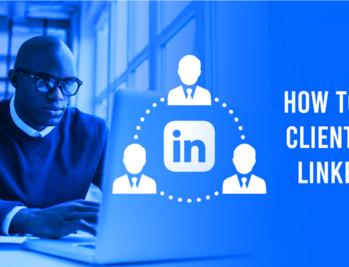 How to Get High Paying Clients on LinkedIn – A Game Changing Approach